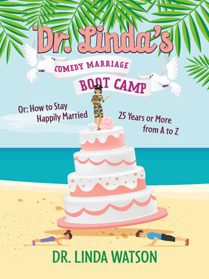 cover image of Dr. Linda's Comedy Marriage Boot Camp